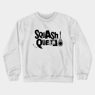 Squash queen Crewneck Sweatshirt